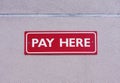 Pay here sign Royalty Free Stock Photo