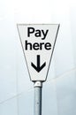 Pay Here sign. Pay and display carpark Royalty Free Stock Photo