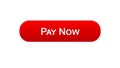 Pay now web interface button red color, online banking service, shopping Royalty Free Stock Photo