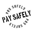 Pay Safely rubber stamp