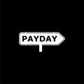 PAYDAY Announcement, Flat icon or logo Illustration on dark background