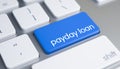 Payday Loan - Text on the Blue Keyboard Keypad. 3D. Royalty Free Stock Photo