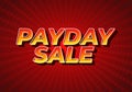 Payday sale. Text effect in eye catching color and 3d look effect