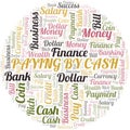 Paying By Cash typography vector word cloud.