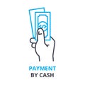 Payment by cash concept , outline icon, linear sign, thin line pictogram, logo, flat illustration, vector