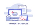 Payment schedule email notification on display computer monitor calendar money wallet invoice with flat outline style