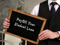 PayOff Your Student Loan inscription on the sheet