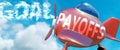 Payoffs helps achieve a goal - pictured as word Payoffs in clouds, to symbolize that Payoffs can help achieving goal in life and Royalty Free Stock Photo