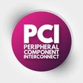 PCI - Peripheral Component Interconnect acronym, technology concept background