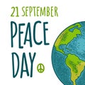 Peace Day 21 september lettering. Earth planet globe. Vector color vintage engraving il