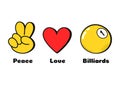 Peace, love, billiards concept print for t-shirt.Vector cartoon doodle line graphic illustration logo design. Peace sign