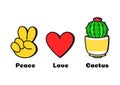 Peace, love, cactus concept print for t-shirt.Vector cartoon doodle line graphic illustration logo design. Peace sign