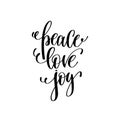 Peace love joy hand lettering positive quote to christmas Royalty Free Stock Photo