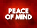 Peace Of Mind text quote, concept background Royalty Free Stock Photo