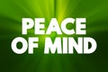 Peace Of Mind text quote, concept background Royalty Free Stock Photo