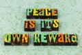 Peace reward reduce stress enjoy freedom love neighbor