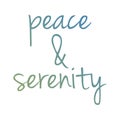 Peace and serenity motivational typography