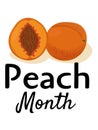 Peach Month, idea for poster, banner, flyer or postcard