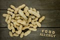 Peanut or groundnut, conceptual food allergy & health.