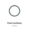 Pearl necklace outline vector icon. Thin line black pearl necklace icon, flat vector simple element illustration from editable Royalty Free Stock Photo