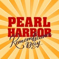 Pearl Harbor Remembrance day - hand-written text Royalty Free Stock Photo