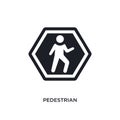 pedestrian isolated icon. simple element illustration from signs concept icons. pedestrian editable logo sign symbol design on Royalty Free Stock Photo