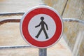 Pedestrian not allowed, sign close up at a harbor in France