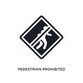 pedestrian prohibited isolated icon. simple element illustration from traffic sign concept icons. pedestrian prohibited editable Royalty Free Stock Photo