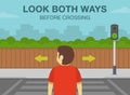 Pedestrian road safety rules and tips. Male kid is about to cross the road. Look both ways before crossing.