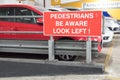 Pedestrians Be Aware Look Left Information Road Sign