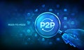 Peer to peer. P2P payment and online model for support or transfer money. Peer-To-Peer business technology concept with magnifier