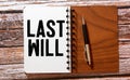 Pen on last will, text last will Royalty Free Stock Photo