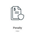 Penalty outline vector icon. Thin line black penalty icon, flat vector simple element illustration from editable gdpr concept