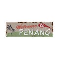 Penang Island vintage rusty sign. Retro style handmade island label, badge or element for travel souvenirs. Vector