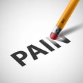 Pencil erases the word pain. Stock . Royalty Free Stock Photo