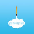 Pencil rocket with white cloud and message Be different on blue background Royalty Free Stock Photo