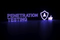 PENETRATION TESTING neon concept self illumination background 3D