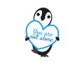 Penguin Holding You Are Not Alone Heart Shape Sign Royalty Free Stock Photo