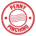 PENNY PINCHING text on red round postal stamp sign