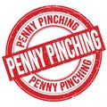 PENNY PINCHING text written on red round stamp sign