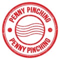 PENNY PINCHING text written on red round postal stamp sign