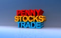 Penny stocks trade on blue