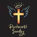 Pentecost Sunday - motivational quote lettering, religious poster. Royalty Free Stock Photo