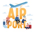 People in Airport Concept. Characters with Luggage Prepare for Flight Sitting on Huge Typography. Airplane Flying in Sky Royalty Free Stock Photo