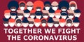 We fight the coronavirus