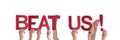 People Holding Beat Us Royalty Free Stock Photo