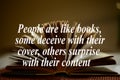 People are like books, some deceive with their cover, others surprise