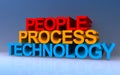 people process technology on blue Royalty Free Stock Photo