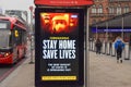 A `Stay Home Save Lives` sign in King`s Cross, London during lockdown