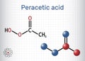 Peracetic acid, peroxyacetic acid, PAA, organic peroxide molecule. Bactericide, fungicide, disinfectant, antimicrobial agent,